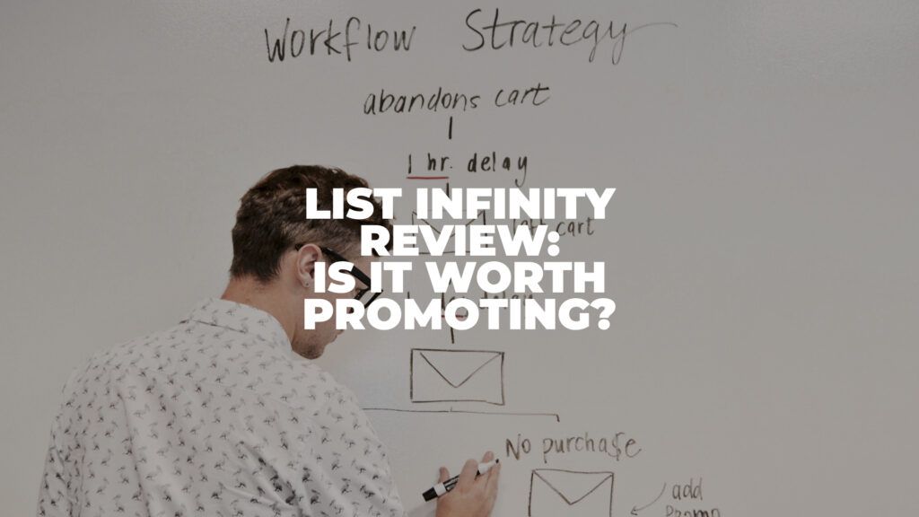 List Infinity Review: Is it Worth Promoting? (2022)