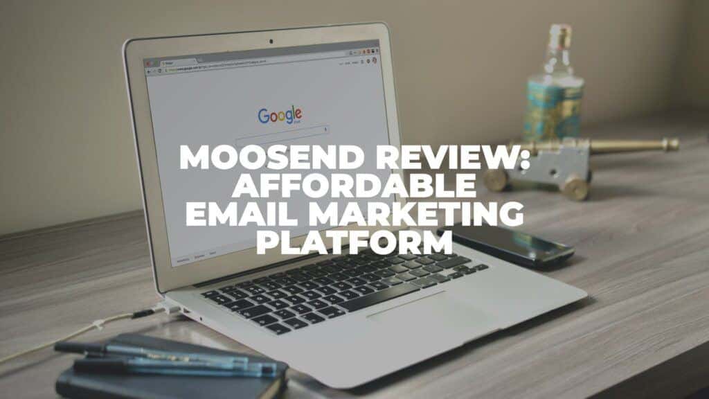 Moosend Review: Affordable Email Marketing Platform (2022)