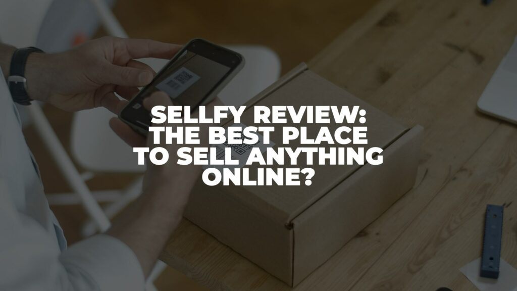 Sellfy Review 2022: The Best Place to Sell Anything Online?