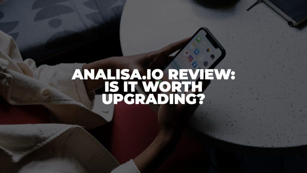 Analisa.io Review: Is it Worth Upgrading? (2022)