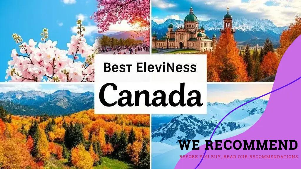 Best Canadian travel destinations